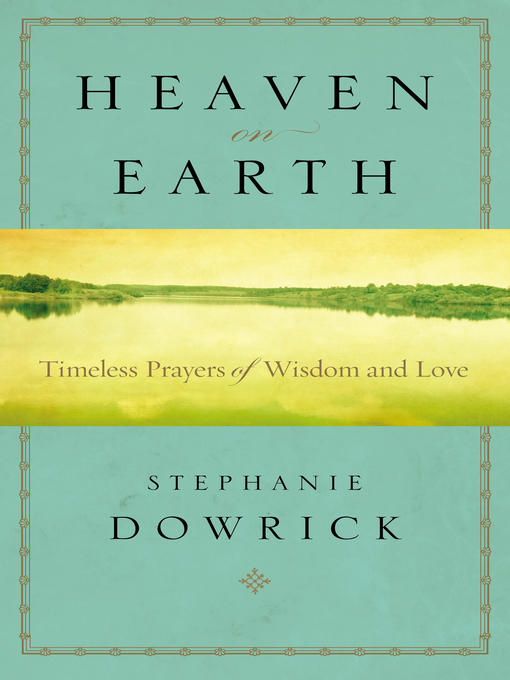Title details for Heaven on Earth by Stephanie Dowrick - Wait list